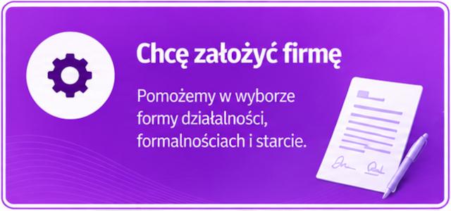 Chcesz założyć Firmę ? Zapraszamy...